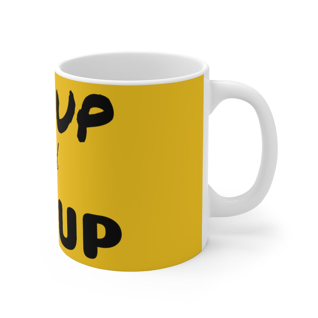 Sit up and Sip up Coffee Mug 11oz